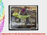 Kingston Elite Pro 8GB 45X Speed Compact Flash Memory Card