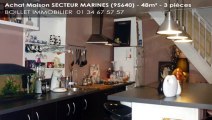 A vendre - Maison - SECTEUR MARINES (95640) - 3 pièces - 48m²