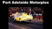 Attention South Australian Adelaide Drag Racing Fans