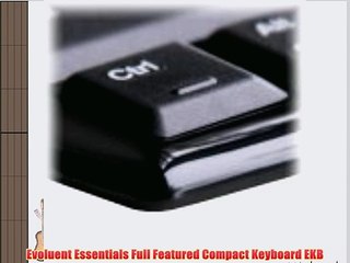 Evoluent Essentials Full Featured Compact Keyboard EKB