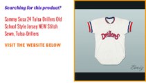 Sammy Sosa 24 Tulsa Drillers Old School Style Jersey NEW Stitch Sewn