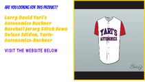 Larry David Yari's Autonomics Buckner Baseball Jersey Stitch Sewn Deluxe Edition