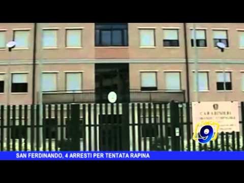 SAN FERDINANDO | 4 arresti per tentata rapina