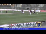 LEGA PRO | Penalizzate Barletta, Savoia e Ischia