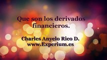 Que son los derivados o instrumentos financieros.