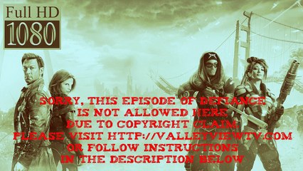 Defiance Season 3 Episode 3 S3e3: The Broken Bough - Cast Full Episode Online Hdtv Quality For Free