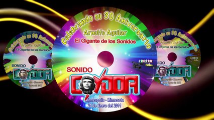 SONIDO CONDOR, OYE TRAICIONERA