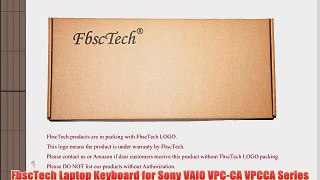 FbscTech Laptop Keyboard for Sony VAIO VPC-CA VPCCA Series PCG-61713L PCG-61714L PCG-61813L