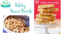 How to Make Peanut Brittle {shippable candy recipe for Christmas and the Holidays}