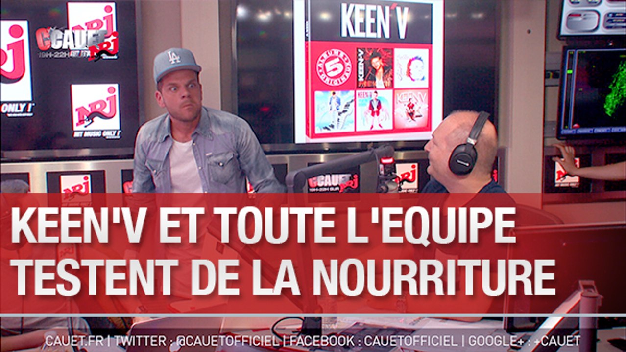 Keen'V et toute l'équipe testent les nourritures de l'été - C'Cauet sur NRJ