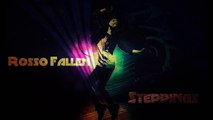 Rosso Fallen - Steppings (Original Mix)