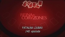 Fatalna ljubav - Ep.140 - Finalna Epizoda