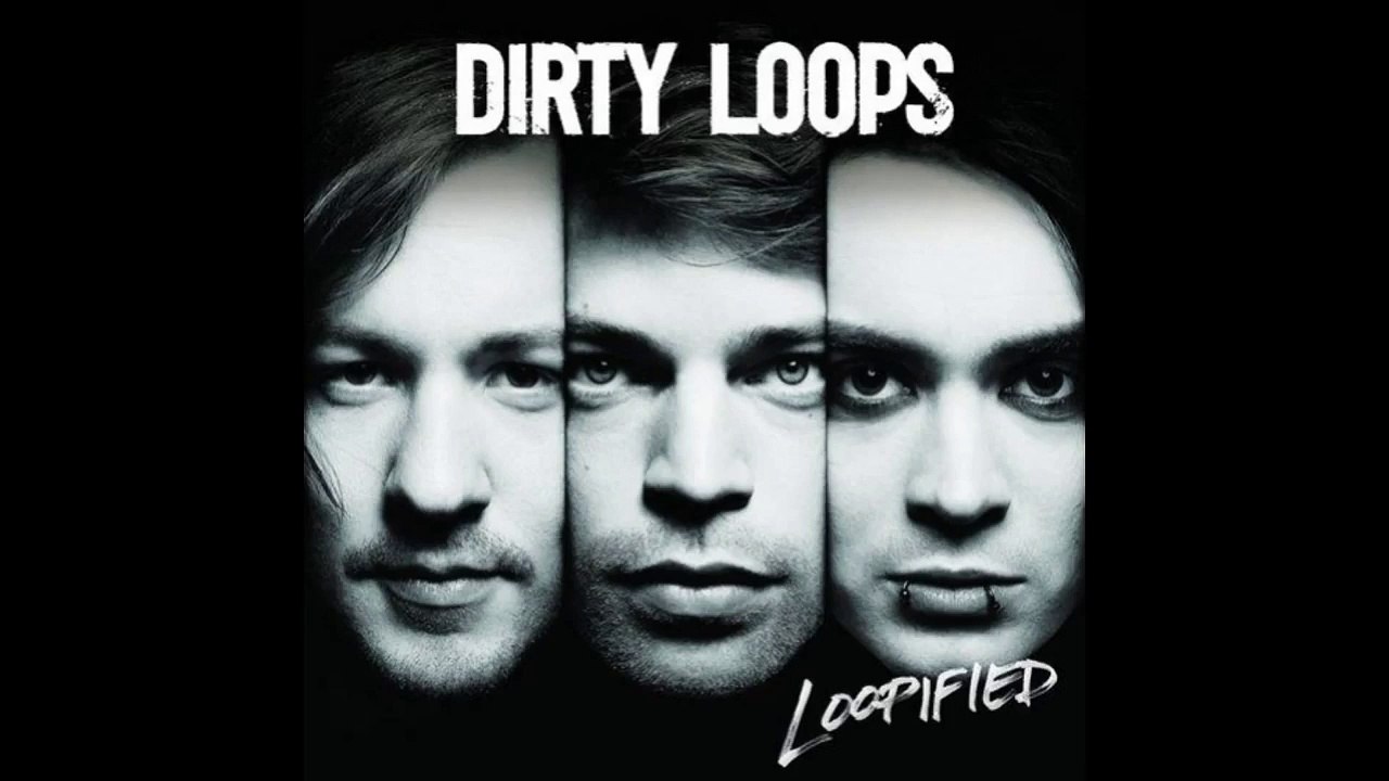 Dirty Loops - Take On The World