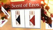 Scent of Eros Review - Read Scent of Eros Review Before Wasting Your Money!