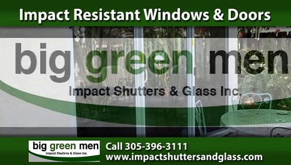Big Green Men Impact Shutters & Glass - Miami, FL