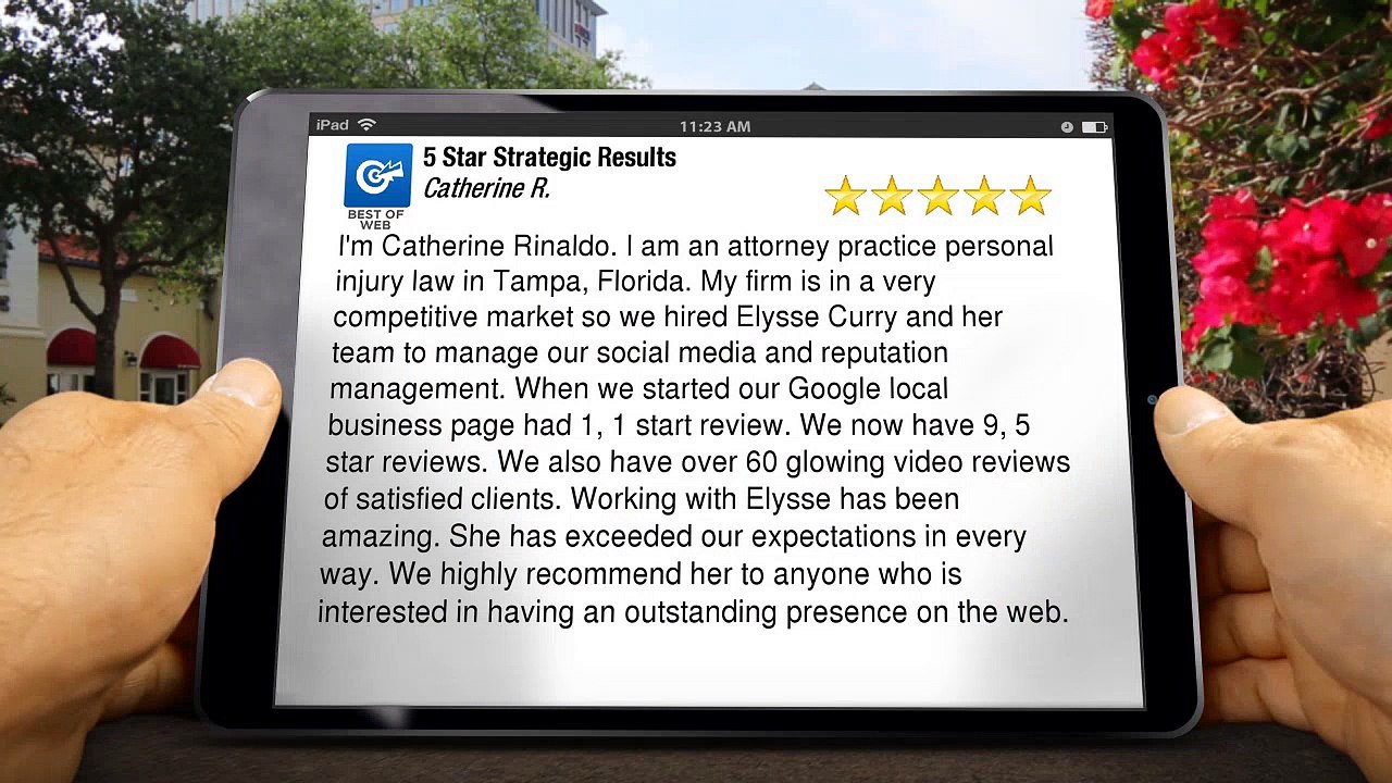 5 Star Strategic Results Tampa AmazingFive Star Review by Catherine R.