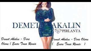 Demet Akalın - Ders Olsun ( Emre Tuna Remix )