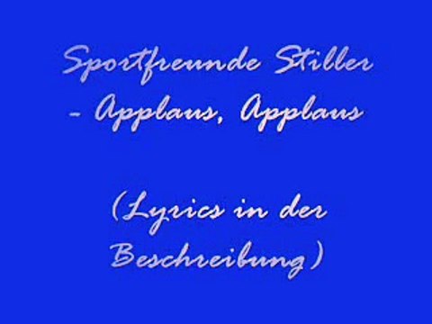 Sportfreunde Stiller - Applaus, Applaus (Lyrics)