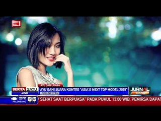 Ayu Gani Juarai Kontes Asia’s Next Top Model 2015