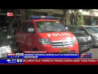 Polda Bali Periksa Margreit dan Agustinus dengan Alat Uji Kebohongan