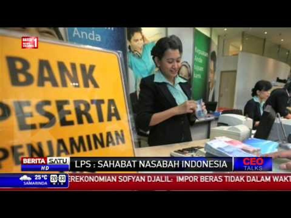 CEO Talks: LPS, Sahabat Nasabah Indonesia #1