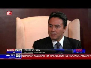 CEO Talks: LPS, Sahabat Nasabah Indonesia #4