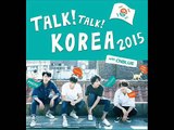 [Talk! Talk! Korea2015]