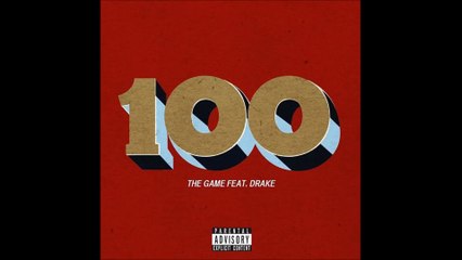 The Game - 100 [feat. Drake] (CDQ)