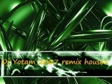 Dj yotam 2007 remix house 1
