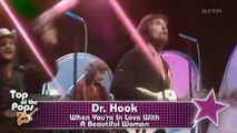 Dr Hook When You're In Love With A Beautiful Woman