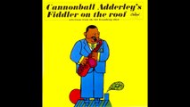 Cannonball Adderley's Fiddler On the Roof (Full Album)