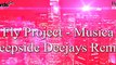 Fly Project - Musica (Deepside Deejays remix)