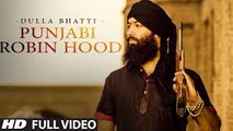 Punjabi Robinhood: Dulla Bhatti (Full Video) Krown Ft. Gurmeet Meet | Punjabi Song 2015