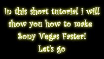 Sony Vegas Tutorials ENGLISH: How to make Sony Vegas Faster