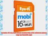 Eyefi Mobi 16GB Class 10 Wi-Fi SDHC Card with 90-day Eyefi Cloud Service (Mobi-16)