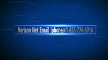 Verizon Net Email Iphone@1-855-776-6916