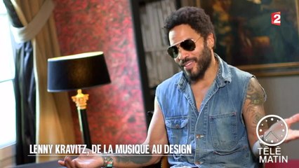 Tendances - Lenny Kravitz, de la musique au design - 2015/06/26