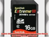 SanDisk 16GB Extreme SDHC 30MB/s High Performance Memory Card (SDSDX3-016G Bulk Package)