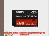 Sony 32 GB MS PRO-HG DUO HX High Speed Memory Card (MSHX32B/M)