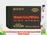 Sony 512 MB Memory Stick Pro-Duo High Speed (MSXM-512N) (Retail Package)