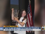 Golf clubs returned to 9-year-old champion