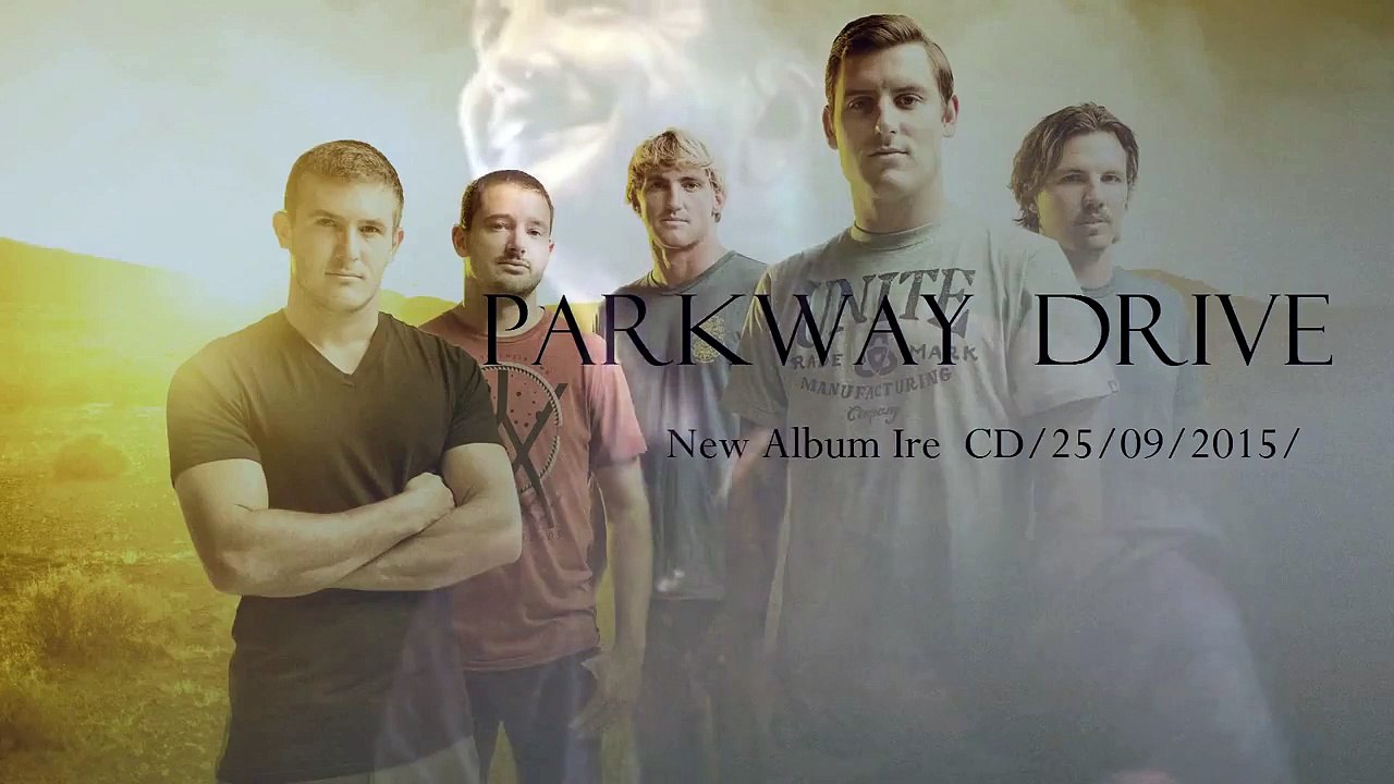 Parkway Drive - New Album Ire