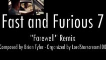 Fast and Furious 7 - Farewell Suite Remix - Brian Tyler