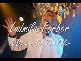 Ludmila Ferber - A doçura do Teu falar 2011