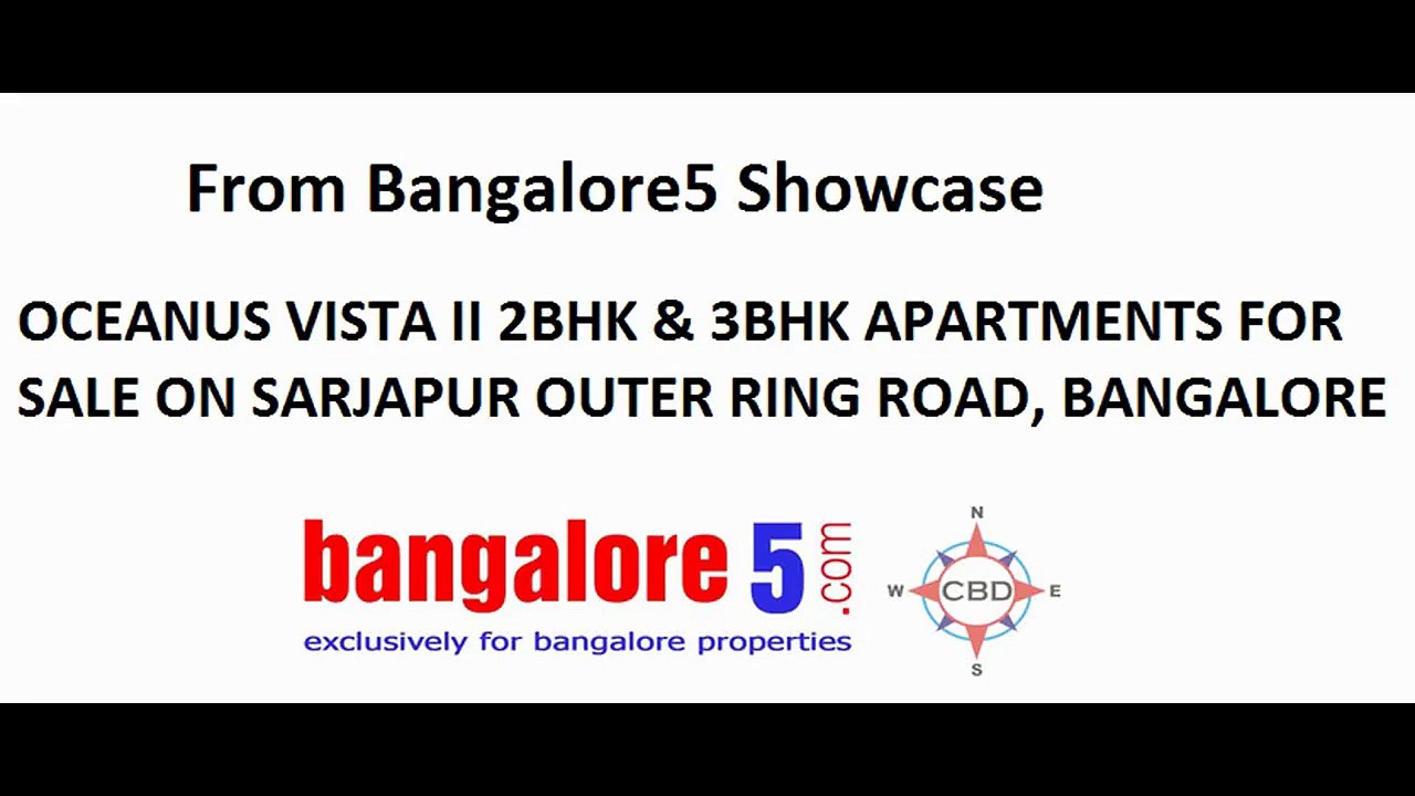 OCEANUS VISTA II 2BHK & 3BHK APARTMENTS FOR SALE ON SARJAPUR OUTER RING ROAD