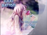 LUCIO BATTISTI - La mia canzone per Maria