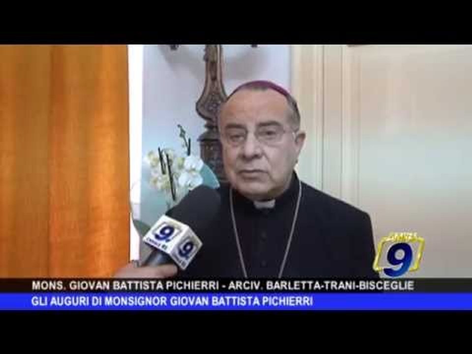 PASQUA | Gli auguri di Mons. Giovan Battista Pichierri
