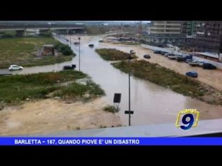 BARLETTA | 167, Quando piove è un disastro