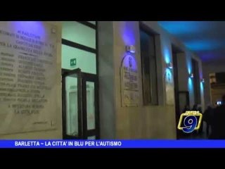 BARLETTA | La città in blu per l'autismo