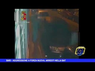 BARI | Aggressione a Forza Nuova, arresti nella Bat